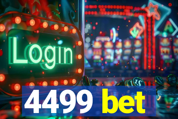 4499 bet